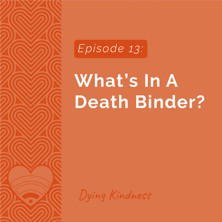 Episode image for 13: What’s in a Death Binder?