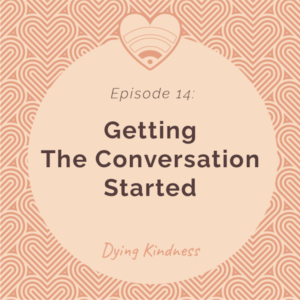14: Getting The Conversation Started