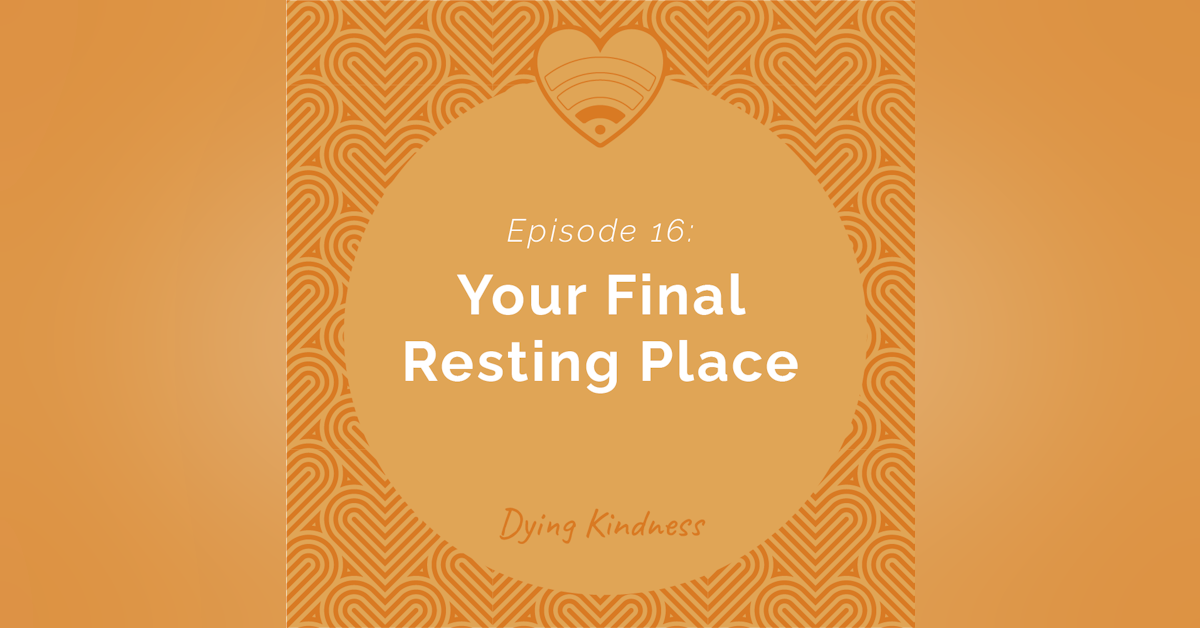 16: Your Final Resting Place