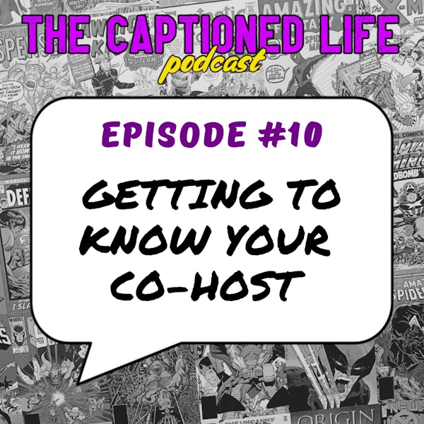 #10 Getting To Know Your Co-Host With James Caudill