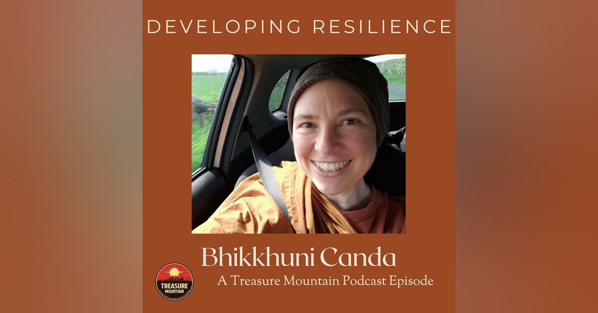 Developing Resilience with Ayya Canda