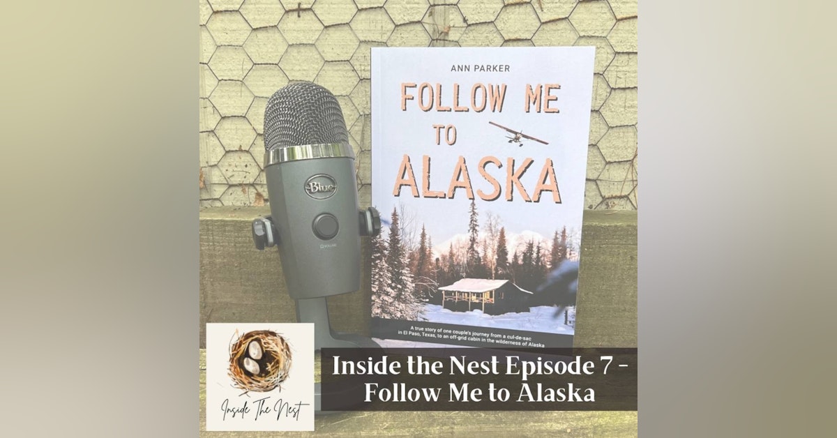 Inside the Nest - Follow Me To Alaska!