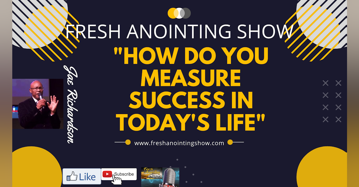 How Do You Measure Success In Today’s Life