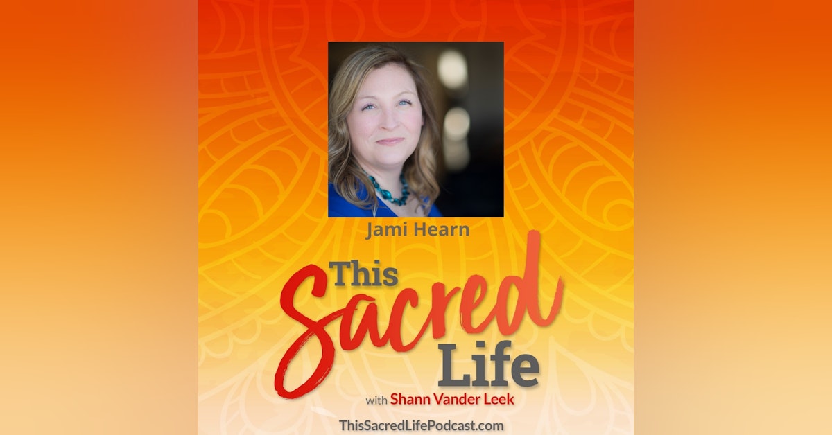 Being in the flow of source wisdom with Jami Hearn