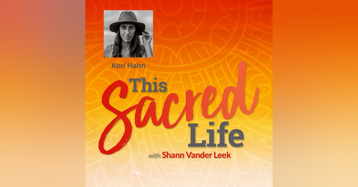Rituals of The Soul with Kori Hahn