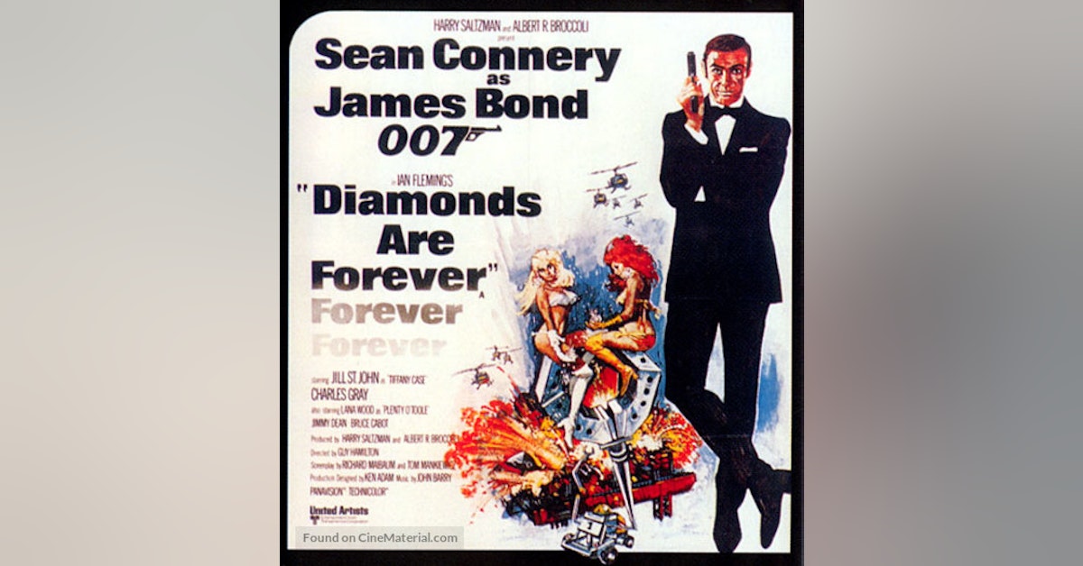 Bondcast...James Bondcast! - Diamonds Are Forever