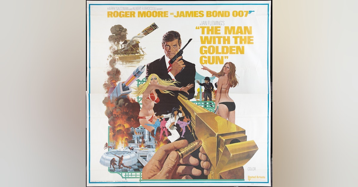 Bondcast...James Bondcast! - The Man With The Golden Gun