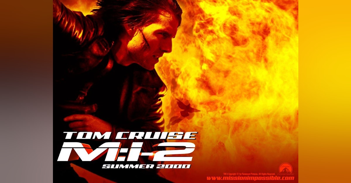 Mission: Impossible II (w/ Jacob Strick)