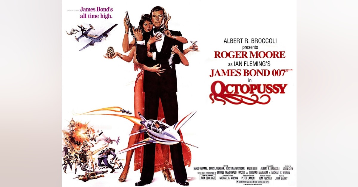Bondcast...James Bondcast! - Octopussy