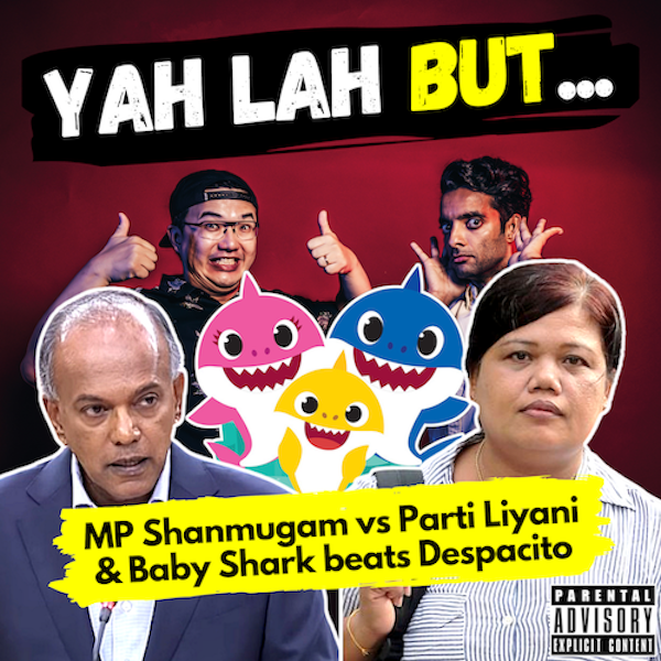 YLB #103 - Was MP Shanmugam’s statement on Parti Liyani fair & Baby Shark Becomes Most-Watched YouTube Video