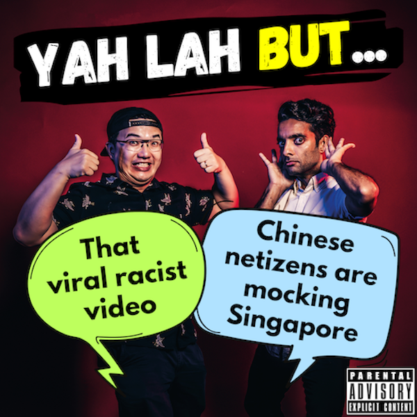 #168 - The viral video with racist remarks towards an interracial couple & why Chinese netizens are mocking Singapore