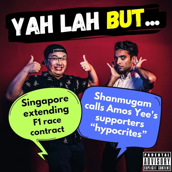 #233 - SG extending F1 contract & Shanmugam calls Amos Yee‘s supporters “hypocrites”