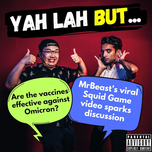 #238 - Are the vaccines effective against Omicron & MrBeast’s viral Squid Game video sparks discussion
