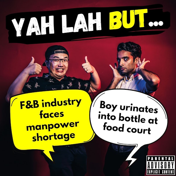 #285 - F&B industry faces manpower shortage & boy urinates into bottle at food court