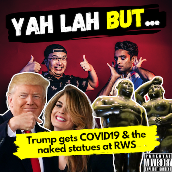 YLB #95 - Did Trump really get COVID19 & a STOMPer is shocked by “large private parts” on RWS statues