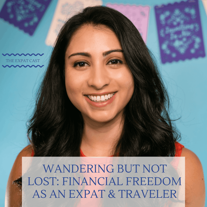 Wandering but Not Lost: Financial Freedom as an Expat & Traveler with Vanessa from Wander Onwards