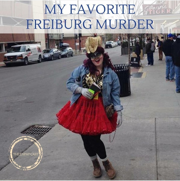 My Favorite Freiburg Murder with Megan