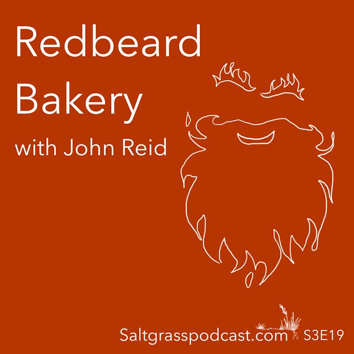 S3 E19 Redbeard Bakery with John Reid