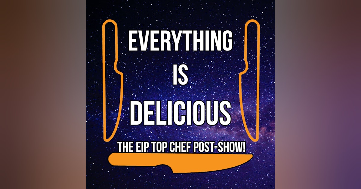 BONUS - Everything is Delicious Episode 1