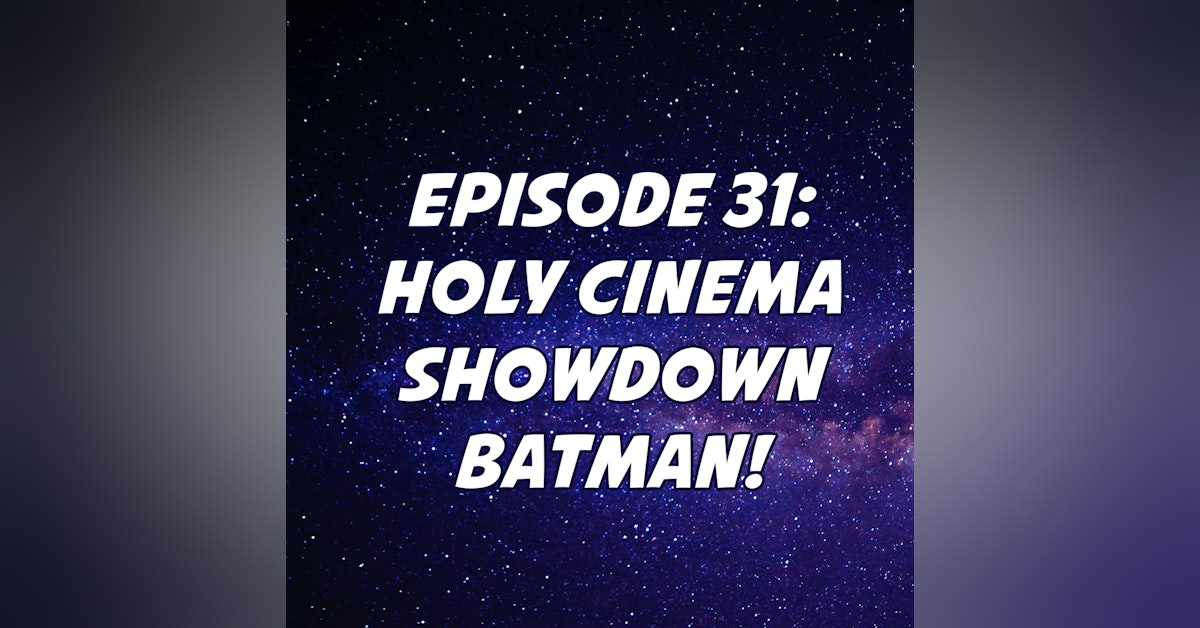 Holy Cinema Showdown Batman!