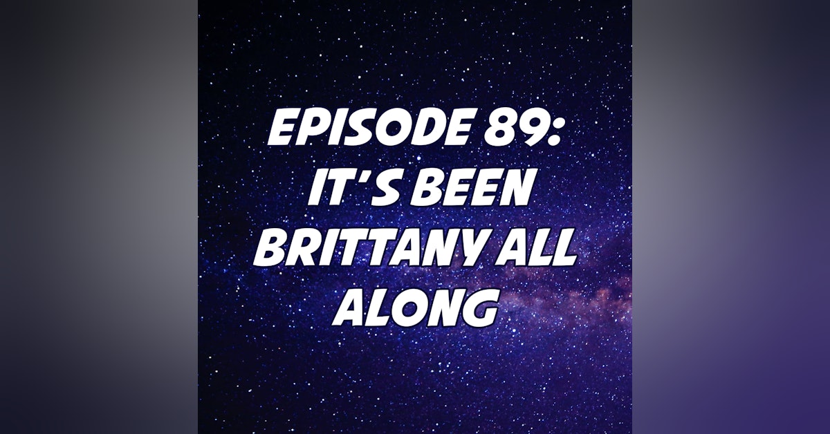 It's Been Brittany All Along