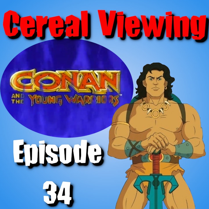 Episode 34: Conan and the Young Warriors