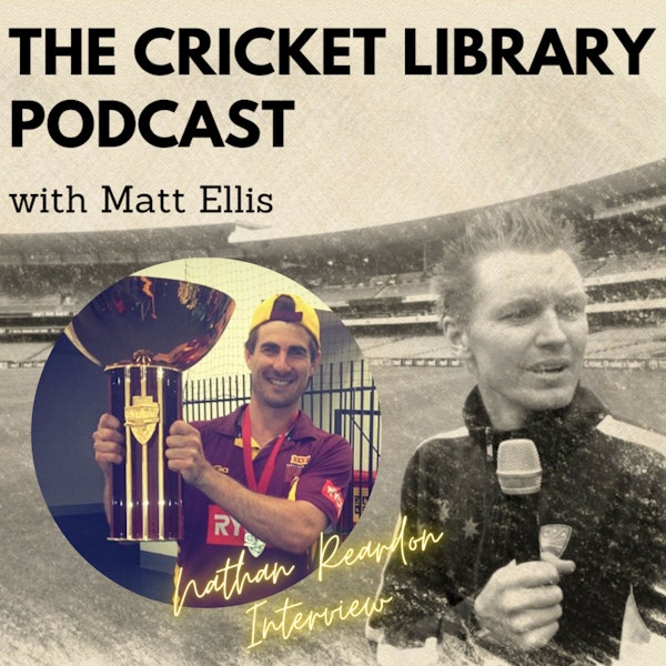 Nathan Reardon - Special Guest on the Cricket Library Podcast Image