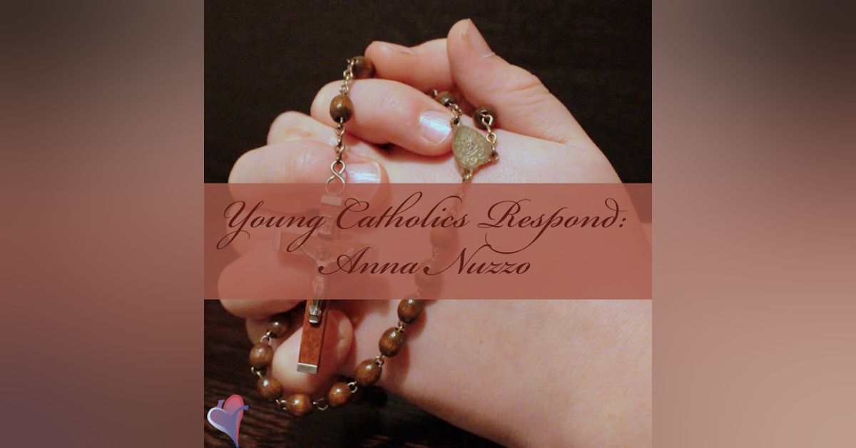 Young Catholics Respond: Anna Nuzzo