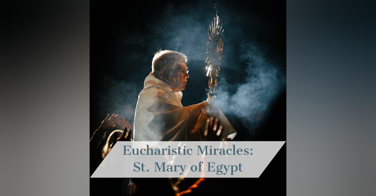 Eucharistic Miracles of the World: St. Mary of Egypt