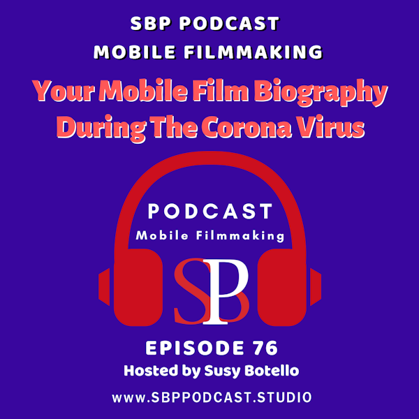 Your Mobile Film Biography During The Corona Virus Image
