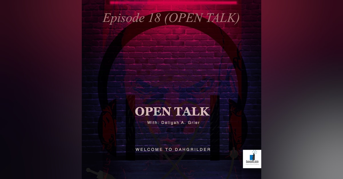 Episode 18 (OPEN TALK)