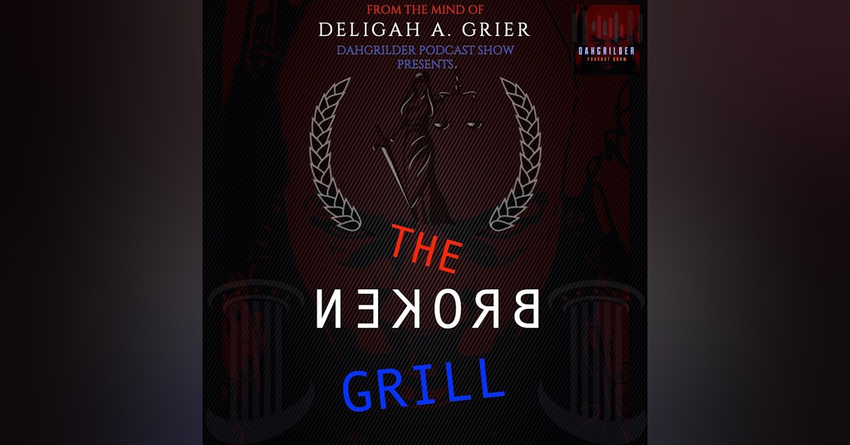 Episode 47 The Broken Grill ”Women are the Incubators of Life”