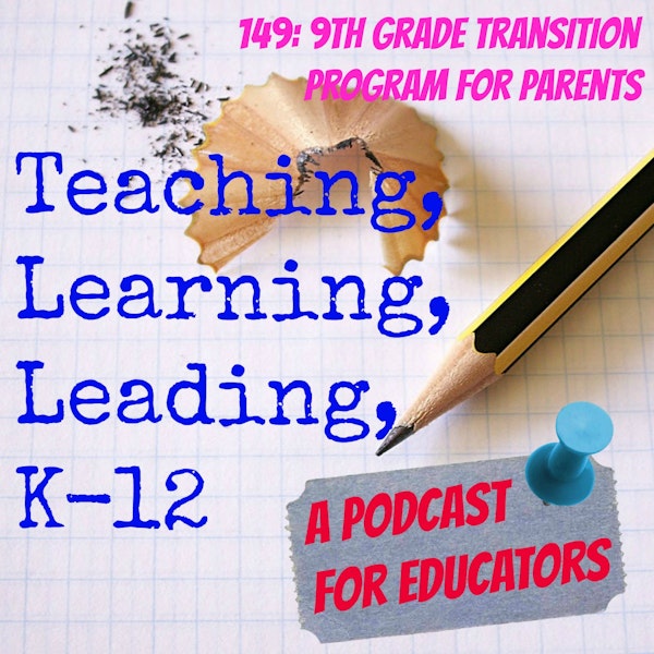 149: 9th Grade Transition Program for Parents Image