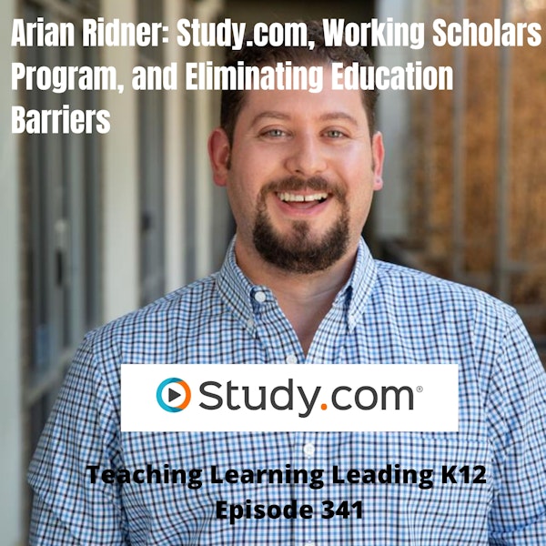 Adrian Ridner: Study.com, Working Scholars Program, and Eliminating Education Barriers - 341 Image