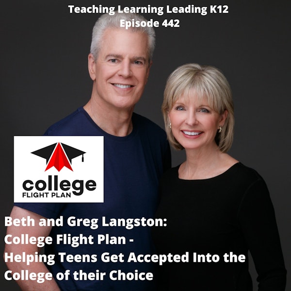 Beth and Greg Langston: College Flight Plan - Helping Teens Get Accepted Into the College of Their Choice Image