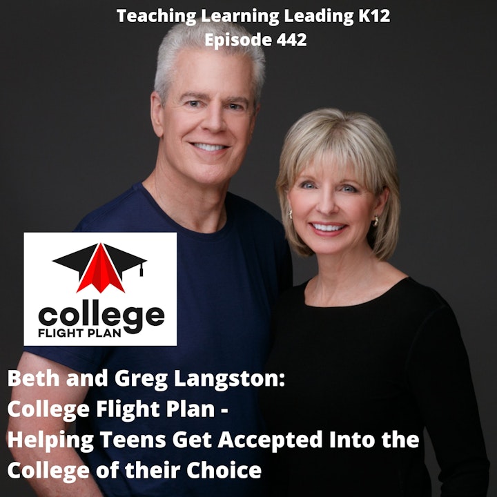Beth and Greg Langston: College Flight Plan - Helping Teens Get Accepted Into the College of Their Choice