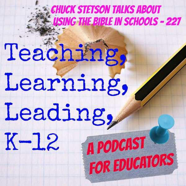 Chuck Stetson Talks About Using the Bible in Schools - 227 Image