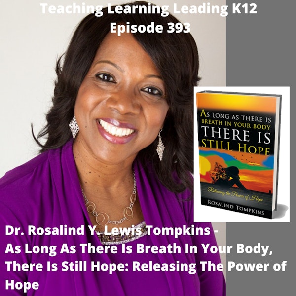 Dr. Rosalind Y. Lewis Tompkins - As Long As There is Breath in Your Body, There is Still Hope: Releasing the Power of Hope - 393 Image