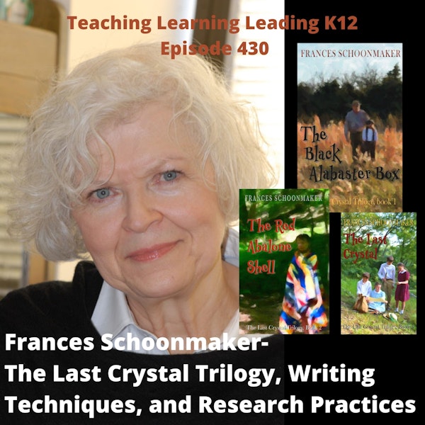 Frances Schoonmaker - The Last Crystal Trilogy, Writing Techniques, and Research Practices - 430 Image