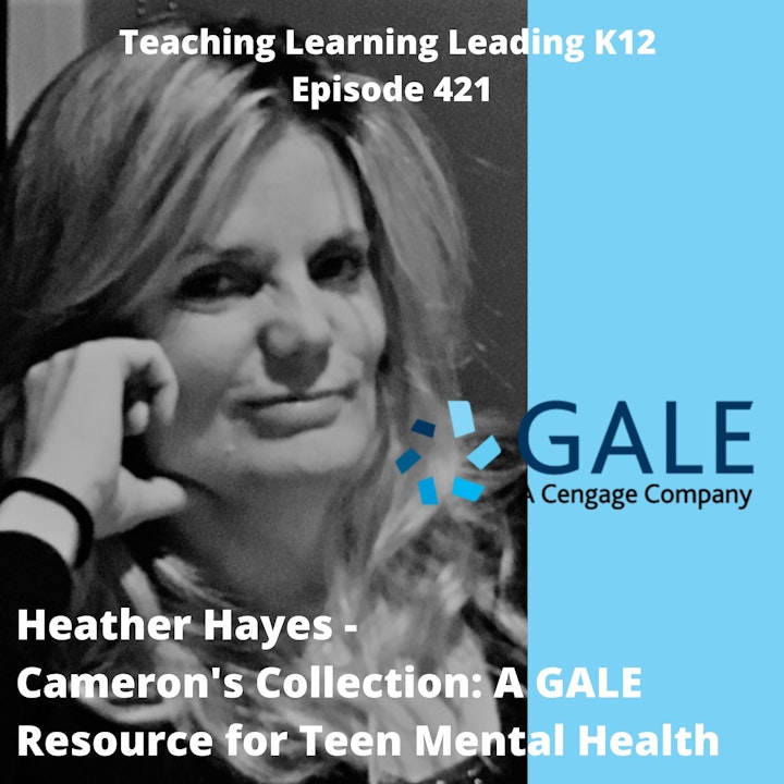Episode image for Heather Hayes - Cameron‘s Collection: a GALE Resource for Teen Mental Health - 421