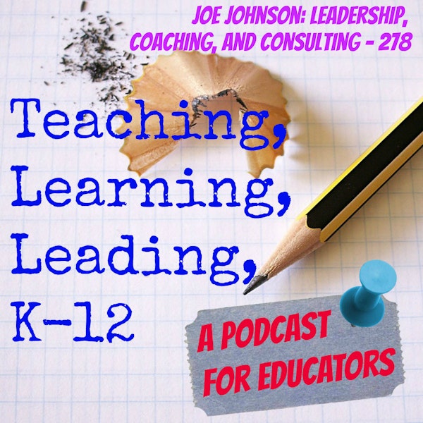 Joe Johnson: Leadership, Coaching, and Consulting - 278 Image