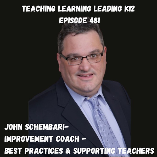 John Schembari - Improvement Coach - Best Practices & Supporting Teachers - 481 Image