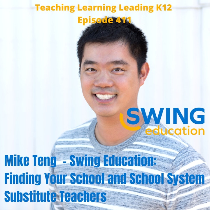 Mike Teng - Swing Education: Finding Your School and School System Substitute Teachers - 411