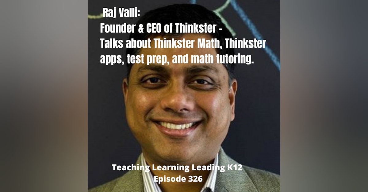 Raj Valli: Founder & CEO of Thinkster - 326