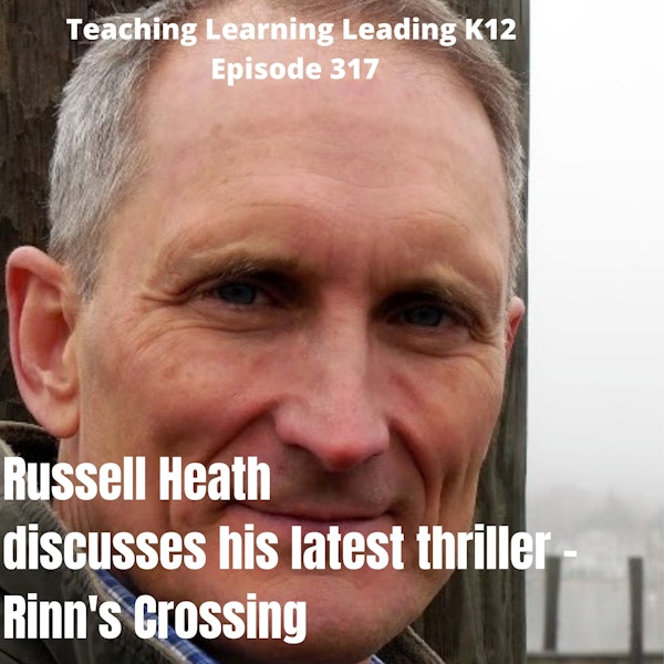 Russell Heath discusses his latest thriller - Rinn's Crossing - 317 Image