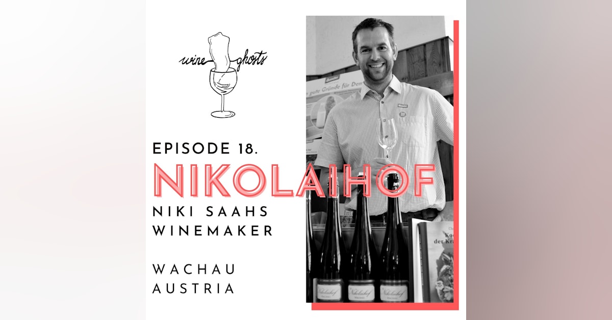 Ep. 18. / Niki Saahs from Nikolaihof shares 2000-year-old secrets from Wachau