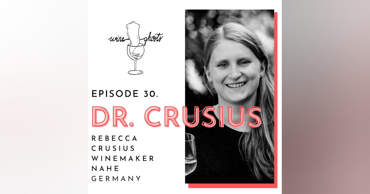 Ep 30. / Rebecca Crusius proves Nahe Rieslings to be 'dark, mineral and graceful'