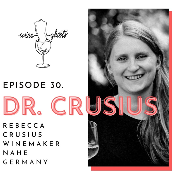 Ep 30. / Rebecca Crusius proves Nahe Rieslings to be 'dark, mineral and graceful'