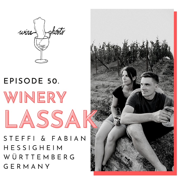 Ep. 50. / Domaine Lassak wines are something to beg for!