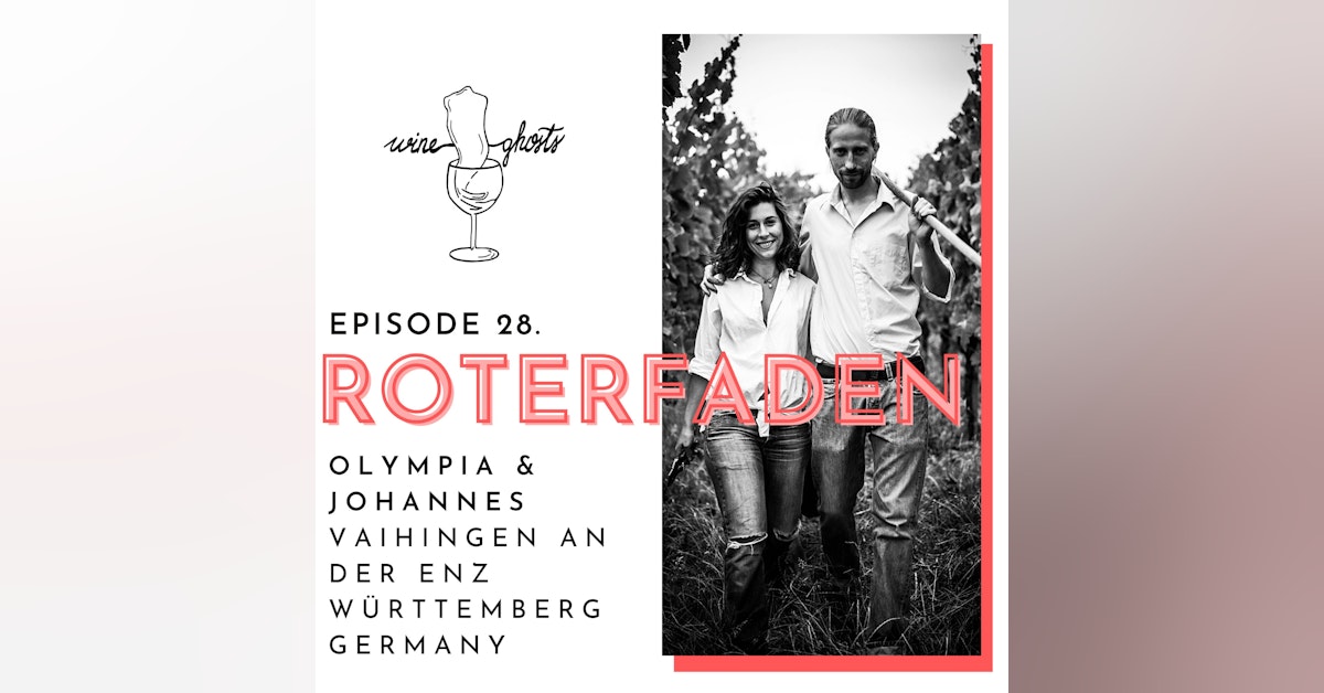 Ep. 28. / Roterfaden: a biodynamic loveproject for spirited wines